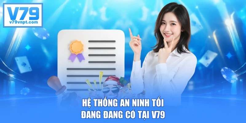 Hệ thống an ninh tối đang đang có tại V79