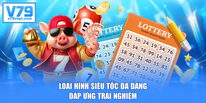Loại hình siêu tốc đa dạng đáp ứng trải nghiệm