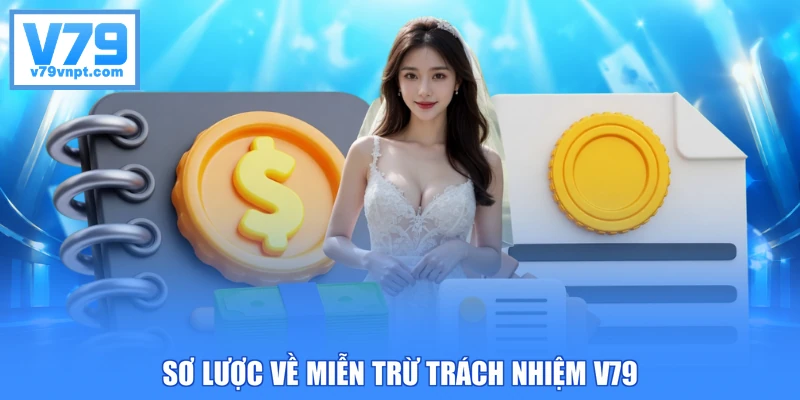 Sơ lược về miễn trừ trách nhiệm V79