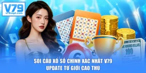 Soi Cầu Xổ Số Chính Xác Nhất V79 Update Từ Giới Cao Thủ